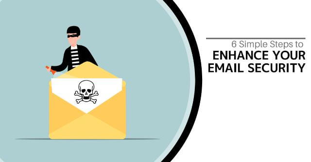 6 Simple Steps to Enhance Your Email Security